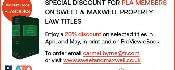 Special discount for PLA Members on Sweet & Maxwell Property Law titles Special discount for PLA Members on Sweet & Maxwell Property Law titles