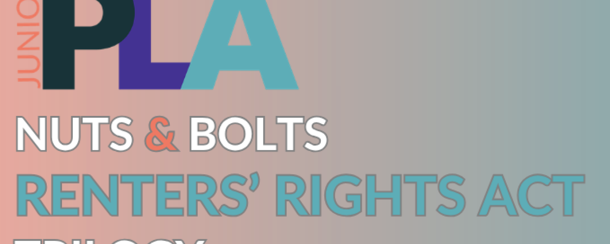 JPLA Nuts & Bolts Trilogy on the Renters' Rights Act