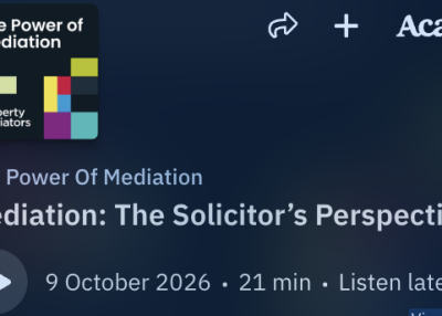 Podcast - Mediation: The Solicitor’s Perspective